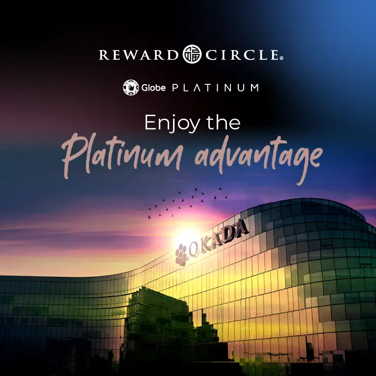 Globe Platinum x Okada Manila