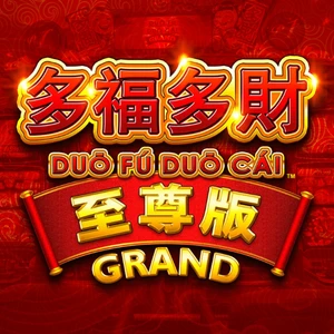 Duo Fu Duo Cai Grand 300x300